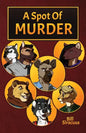 A Spot of Murder - Paperback