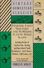 Starting Early Vegetable and Flowering Plants Under Glass - Including Details of Construction, Heating and Operation of Small Greenhouses, Sash-Houses - Paperback