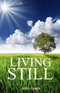 Living Still: Walking in Peace in the Midst of Life - Paperback