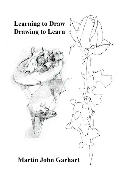 Learning to Draw - Drawing to Learn - Paperback