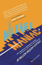 Mileage Maniac: My Genius, Madness and a Touch Of Evil To Amass 40 Million Frequent Flyer Miles - Paperback