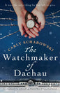 The Watchmaker of Dachau: An absolutely heartbreaking World War 2 historical novel - Paperback