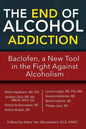 The End of Alcohol Addiction: Baclofen, a New Tool in the Fight Against Alcoholism - Paperback