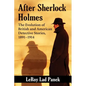 After Sherlock Holmes: The Evolution of British and American Detective Stories, 1891-1914 - Paperback