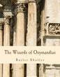 The Wizards of Ozymandias (Large Print Edition): Reflections on the Decline and Fall - Paperback