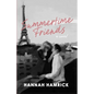 Summertime Friends - Paperback