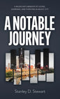 A Notable Journey: A Musician's Memoir of Living, Learning, and Thriving in Music City - Hardcover