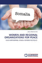 Women and Regional Organizations for Peace - Paperback