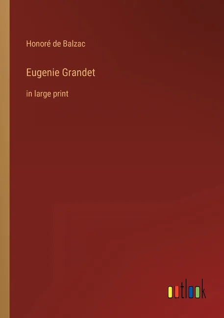 Eugenie Grandet: in large print - Paperback