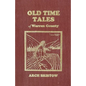 Old Time Tales of Warren County - Paperback