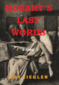 Mozart's Last Words - Hardcover