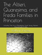 The Altieri, Quaresima, and Freda Families in Princeton: Including Their Kin in Philadelphia, South Jersey, Newark, Massachusetts & Italy - Paperback