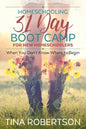 Homeschooling 31 Day Boot Camp for New Homeschoolers: When You Don't Know Where to Begin - Paperback