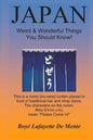 JAPAN Weird & Wonderful Things You Should Know! - Paperback