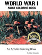 World War I - Adult Coloring Book: Real Life Images - Paperback