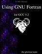 Using GNU Fortran for GCC 5.2 - Paperback