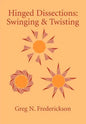 Hinged Dissections: Swinging and Twisting - Paperback