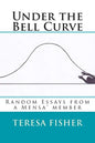 Under the Bell Curve: Random Essays from a Mensa(R) Member - Paperback