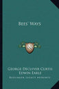 Bees' Ways - Paperback