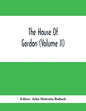 The House Of Gordon (Volume II) - Paperback