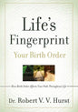 Life's Fingerprint: How Birth Order Affects Your Path Throughout Life - Paperback