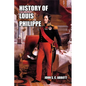 History of Louis Philippe: King of the French - Paperback