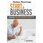 Online Startups: Start a Business - How to Work from Home Generating Passive Income with Amazon FBA and Selling Online Courses - Paperback