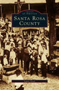 Santa Rosa County - Hardcover