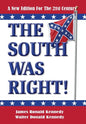 The South Was Right!: A New Edition for the 21st Century - Hardcover