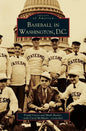 Baseball in Washington, D.C. - Hardcover