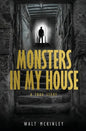 Monsters In My House, A True Story - Paperback