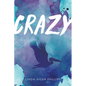 Crazy (Tenth Anniversary Edition) - Paperback