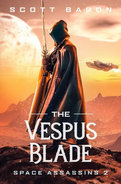 The Vespus Blade: Space Assassins 2 - Paperback