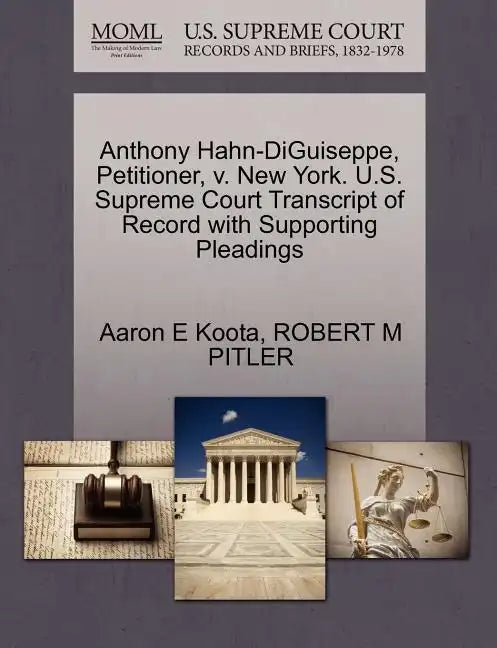 Anthony Hahn-Diguiseppe, Petitioner, V. New York. U.S. Supreme Court Transcript of Record with Supporting Pleadings - Paperback