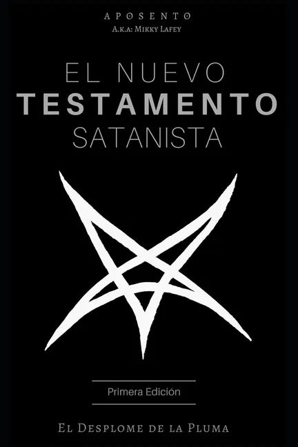 El Nuevo Testamento Satanista: El Desplome de la Pluma - Paperback