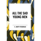 All the Sad Young Men - Paperback