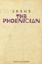 Jesus the Phoenician - Paperback
