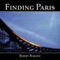 Finding Paris: Photographs by Robert Burgess - Paperback