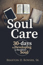 Soul Care: 30-days to Developing a Healthier Soul - Paperback