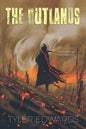 The Outlands: Don't Stand Up. Don't Stand Out - Paperback