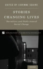 Stories Changing Lives: Narratives and Paths Toward Social Change - Hardcover
