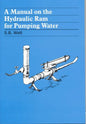 A Manual on the Hydraulic Ram for Pumping Water - Paperback