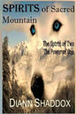 Spirits of Sacred Mountain: The Spirit of Two, the Power of One - Paperback