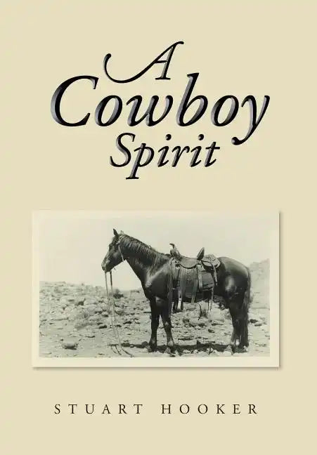 A Cowboy Spirit - Hardcover