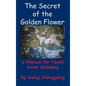 The Secret of the Golden Flower: A Manual for Taoist Inner Alchemy - Hardcover