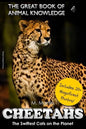 Cheetahs: The Swiftest Cats on the Planet (includes 20+ magnificent photos!) - Paperback