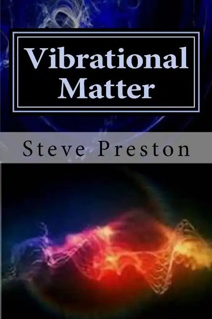 Vibrational Matter - Paperback