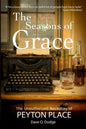 The Seasons of Grace: The Unauthorized Backstory of Peyton Place - Paperback