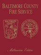 Baltimore Co, MD Fire: Millenium Edition - Hardcover
