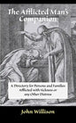 The Afflicted Man's Companion: For the Sick and Troubled - Paperback